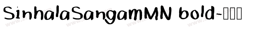 SinhalaSangamMN bold字体转换 SinhalaSangamMN bold字体转换